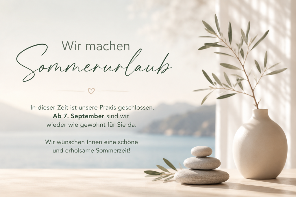 Sommerpause in unserer Ordination
